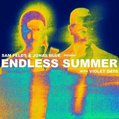 Sam Feldt & Jonas Blue feat. Endless Summer, Violet Days  Crying On The Dancefloor