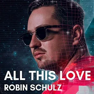 Robin Schulz ft. Harlœ All This Love